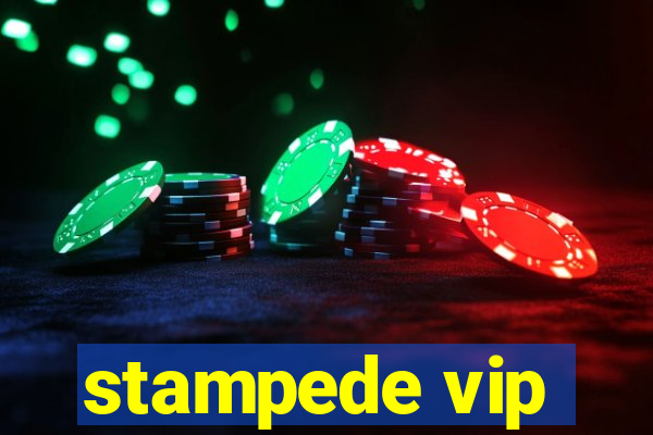 stampede vip