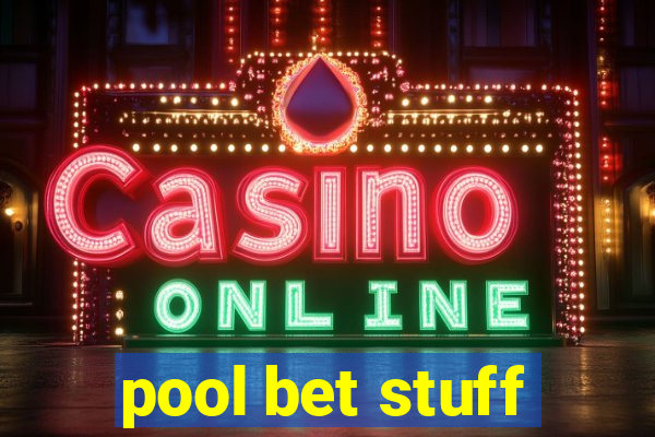 pool bet stuff