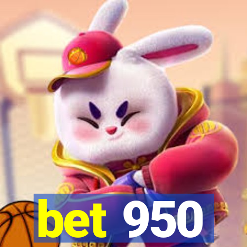 bet 950