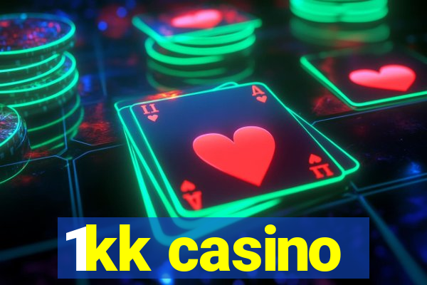 1kk casino