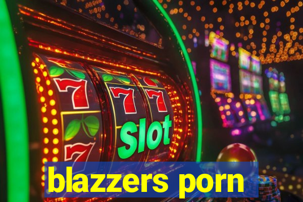 blazzers porn