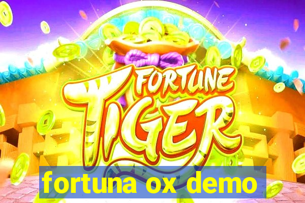 fortuna ox demo