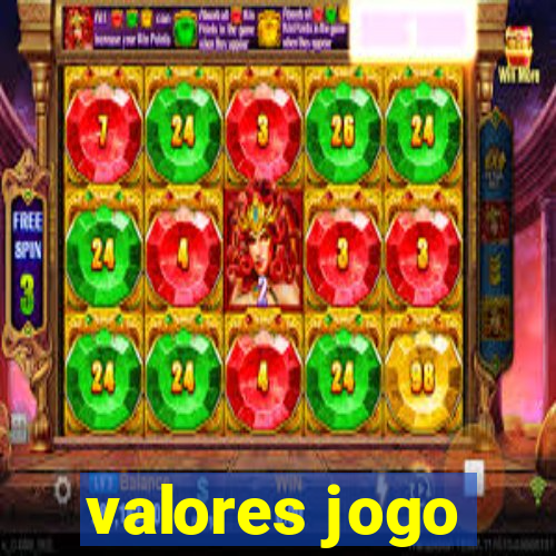 valores jogo