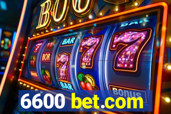 6600 bet.com