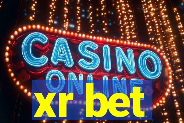 xr bet