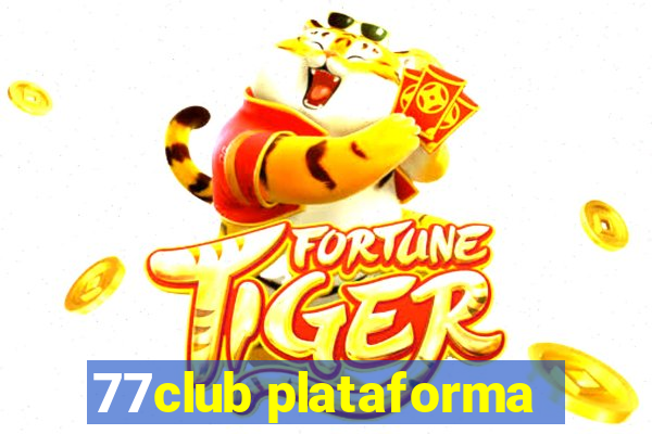 77club plataforma