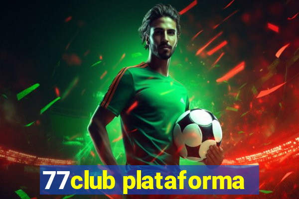 77club plataforma