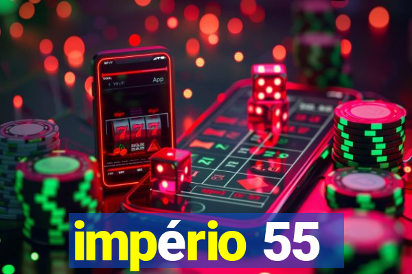 império 55