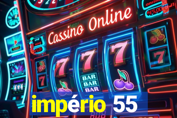 império 55