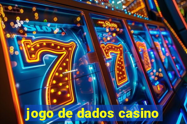 jogo de dados casino