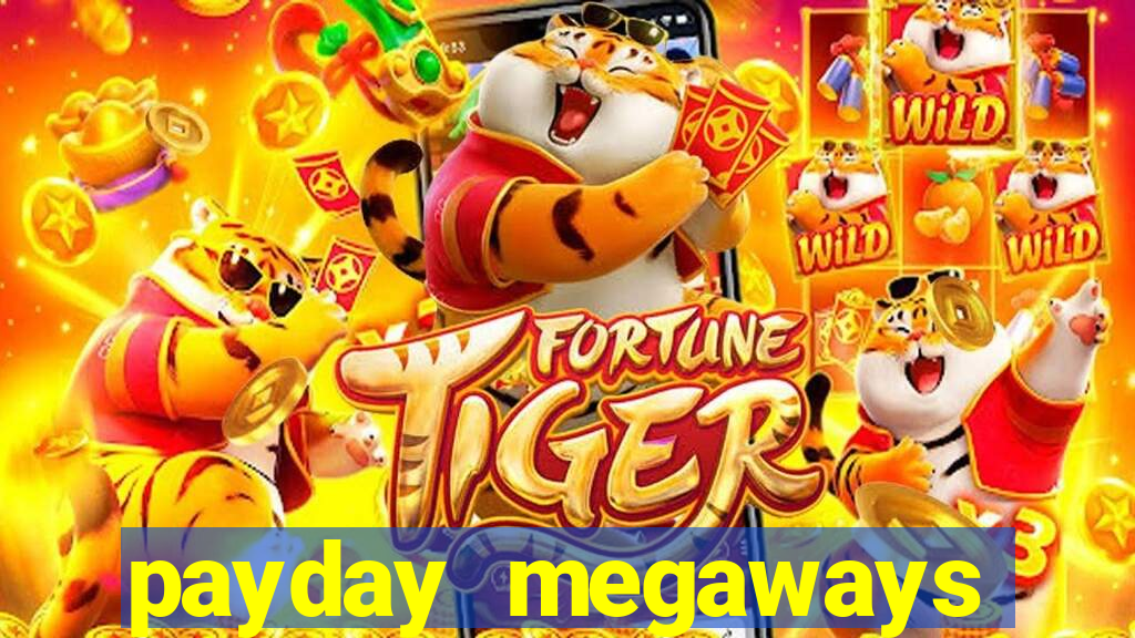 payday megaways slot free play