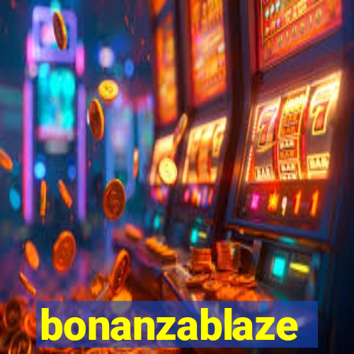 bonanzablaze