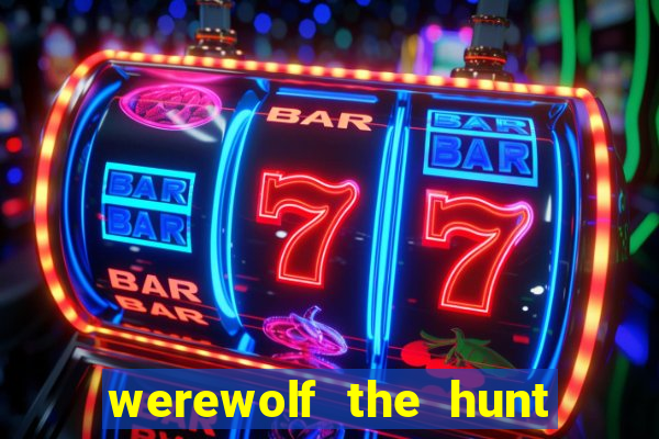 werewolf the hunt slot free play