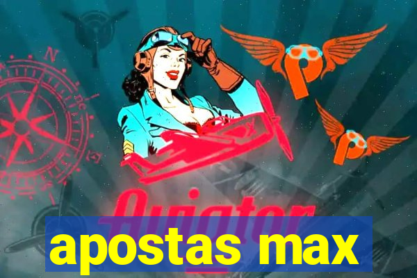 apostas max