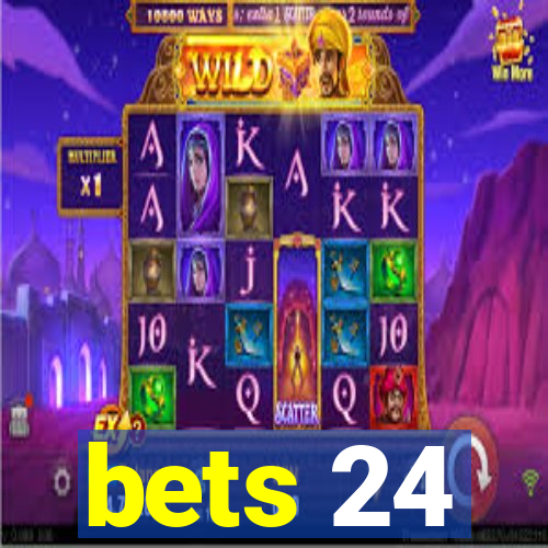 bets 24