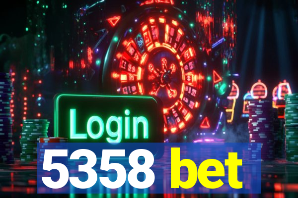 5358 bet