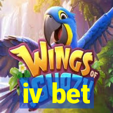 iv bet