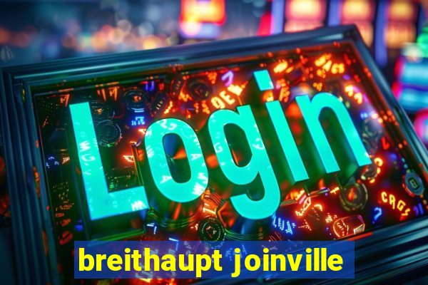 breithaupt joinville