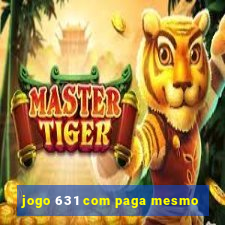 jogo 631 com paga mesmo