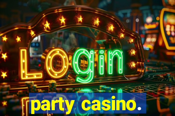 party casino.