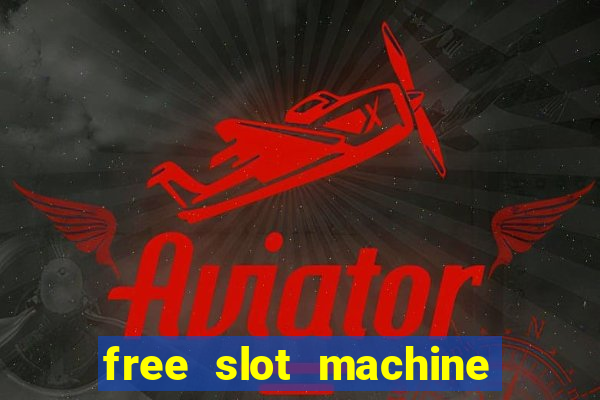 free slot machine games no download