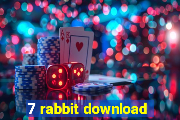 7 rabbit download