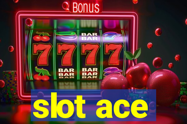 slot ace