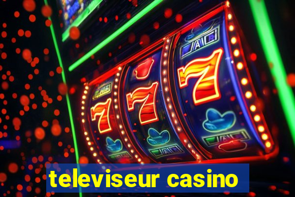 televiseur casino