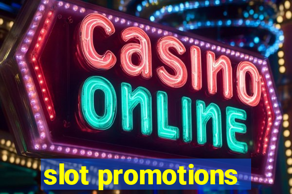 slot promotions