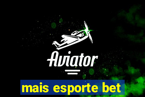 mais esporte bet