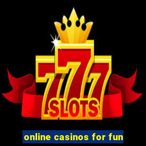 online casinos for fun