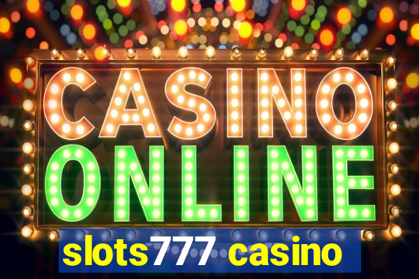 slots777 casino