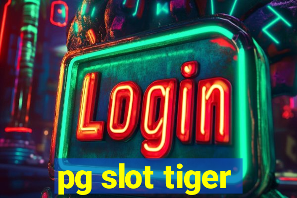 pg slot tiger