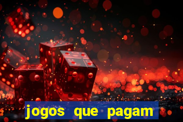 jogos que pagam dinheiro de verdade no pix