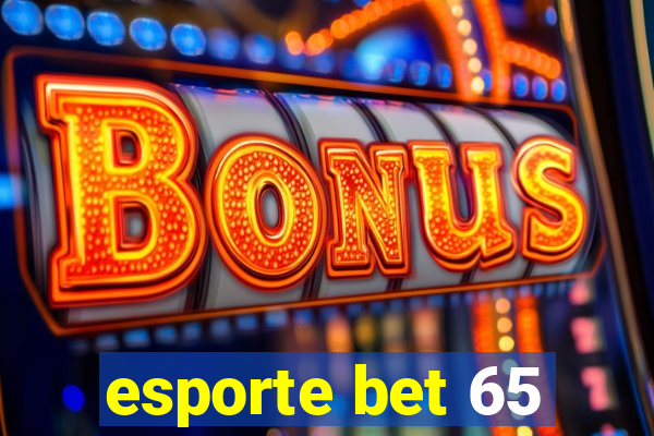 esporte bet 65