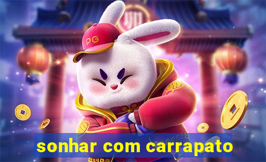 sonhar com carrapato