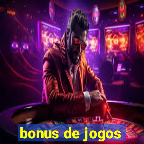 bonus de jogos