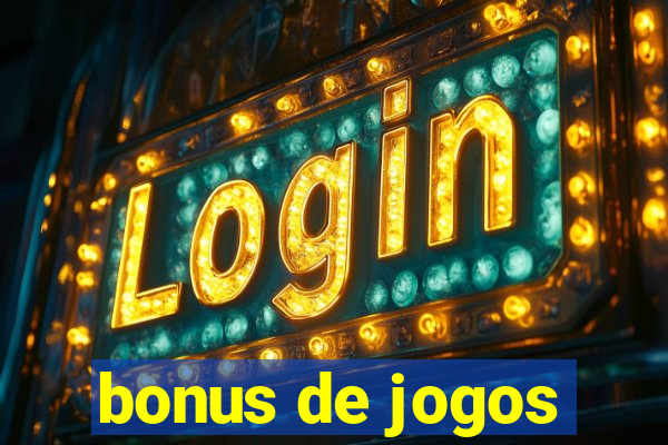 bonus de jogos