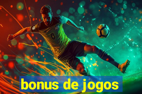 bonus de jogos