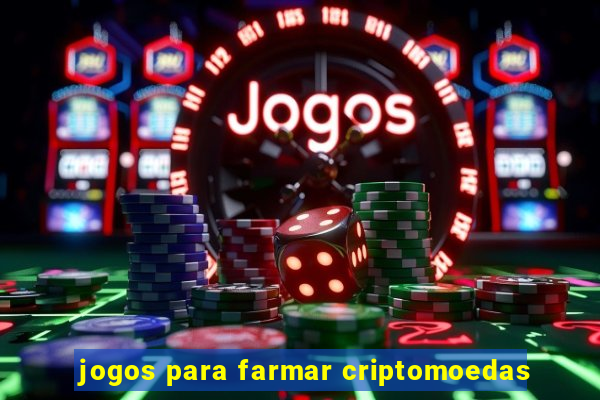 jogos para farmar criptomoedas