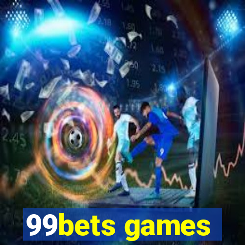 99bets games