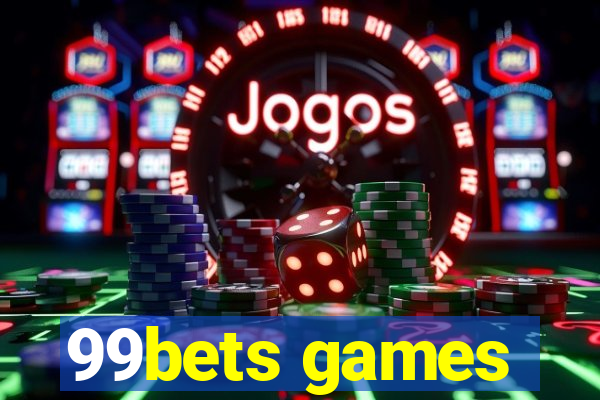 99bets games