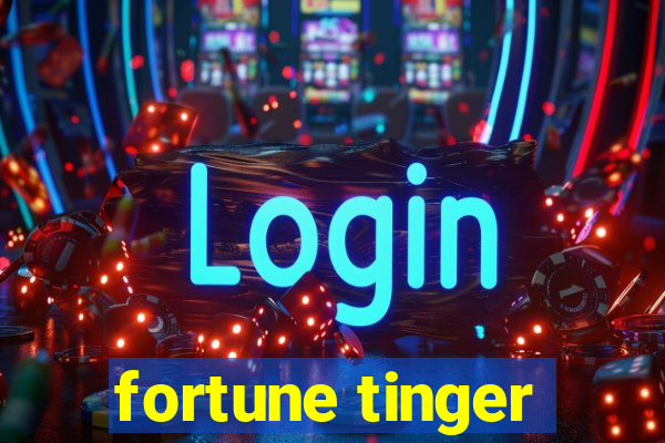 fortune tinger