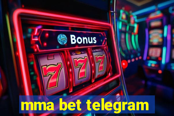 mma bet telegram