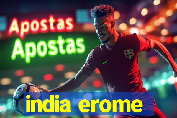 india erome