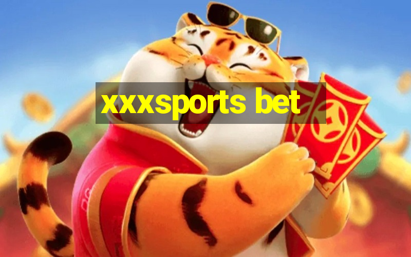 xxxsports bet