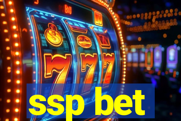 ssp bet