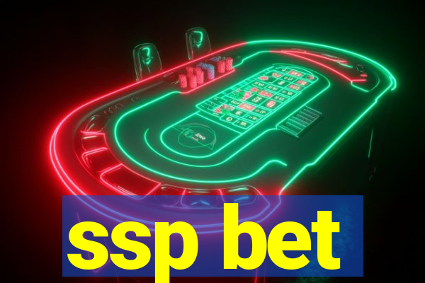 ssp bet