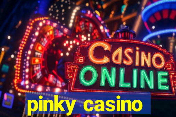 pinky casino