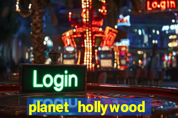 planet hollywood resort & casino in las vegas